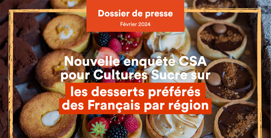 Sondage Cultures Sucre et CSA : Les desserts préférés des Français