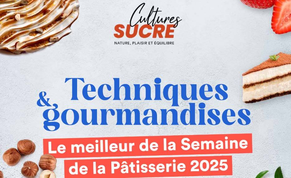 Ebook Semaine de la Pâtisserie | Cultures Sucre