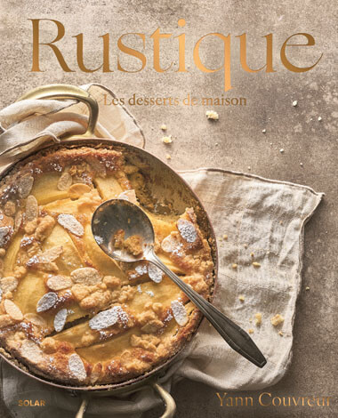 Rustique : les desserts de maison | Yann Couvreur